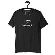 Load image into Gallery viewer, “TIME IS MONEY” Unisex T-Shirt (Black)